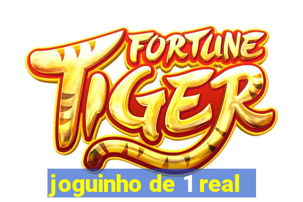 joguinho de 1 real