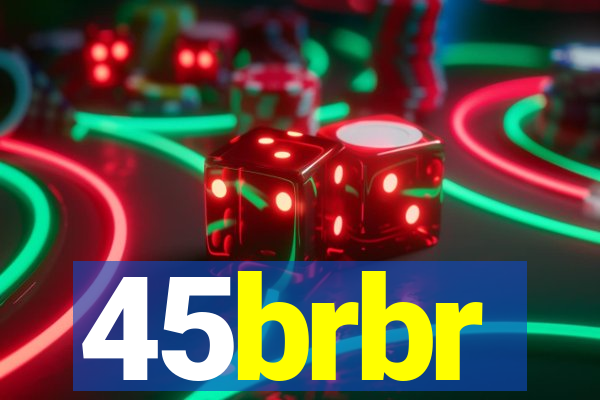 45brbr