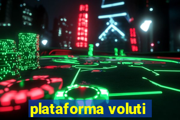 plataforma voluti