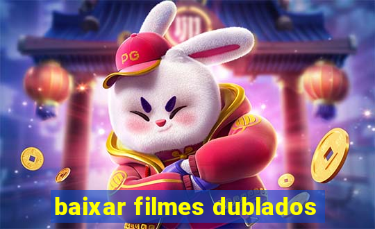 baixar filmes dublados