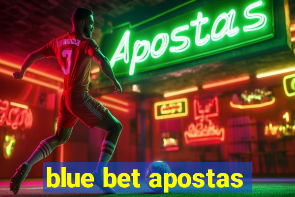 blue bet apostas