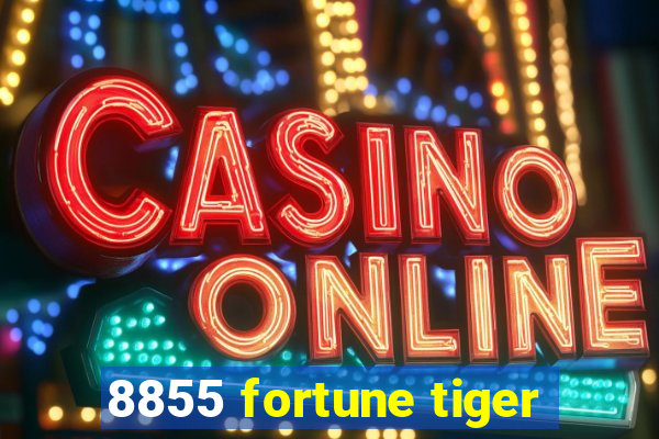 8855 fortune tiger