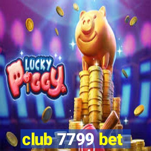 club 7799 bet