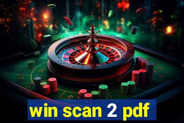 win scan 2 pdf