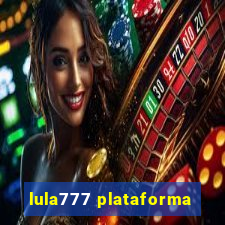 lula777 plataforma