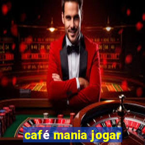 café mania jogar