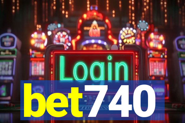 bet740