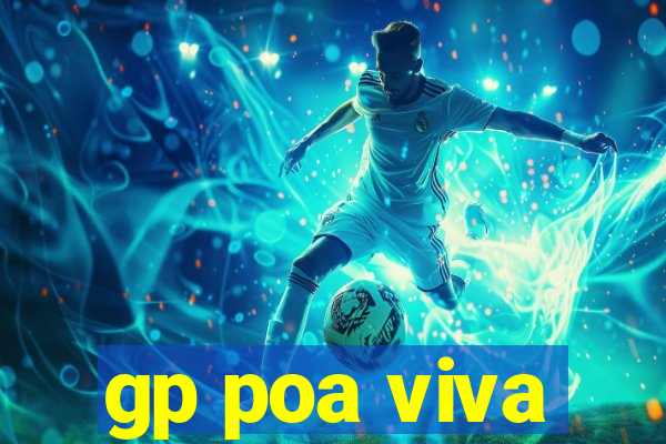 gp poa viva