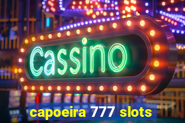 capoeira 777 slots