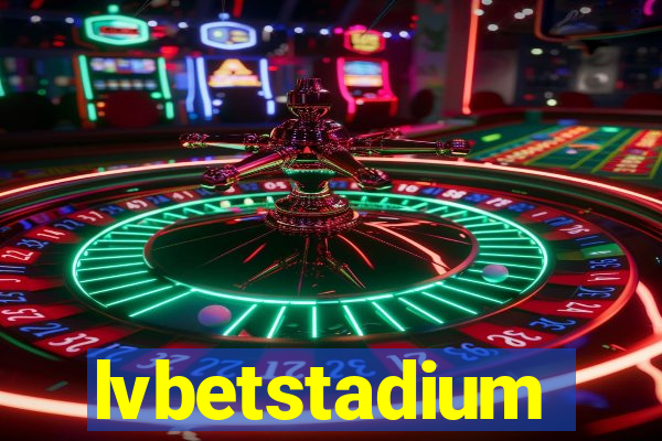 lvbetstadium