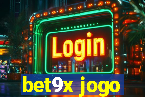 bet9x jogo