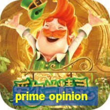 prime opinion