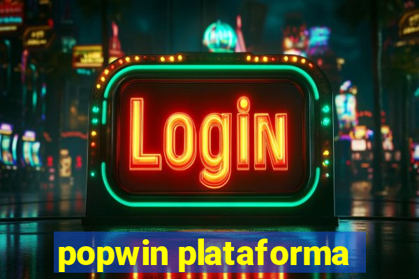 popwin plataforma