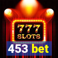 453 bet