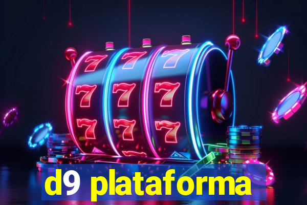 d9 plataforma