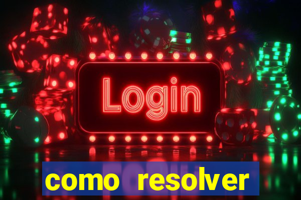 como resolver reclamado apenas por dispositivo registrado