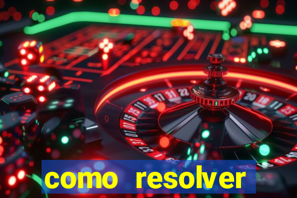 como resolver reclamado apenas por dispositivo registrado