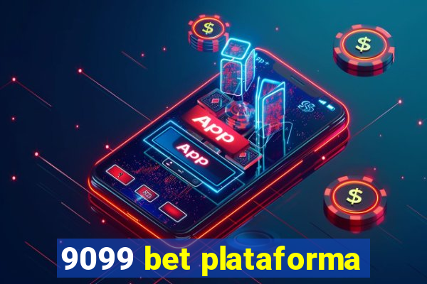 9099 bet plataforma