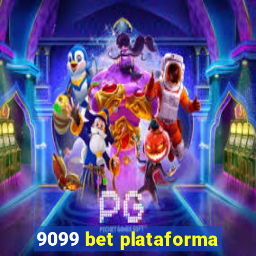 9099 bet plataforma