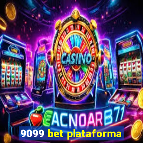 9099 bet plataforma