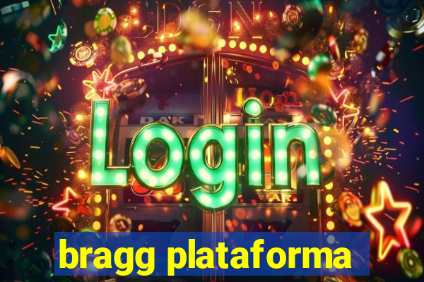 bragg plataforma