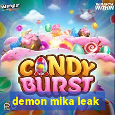 demon mika leak