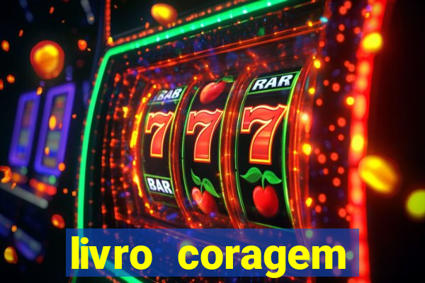 livro coragem desbravadores pdf