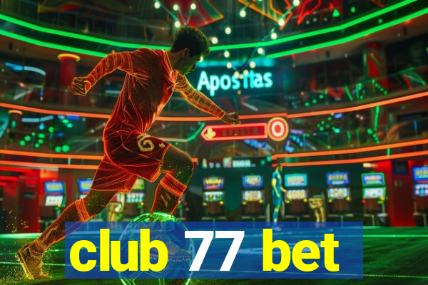 club 77 bet