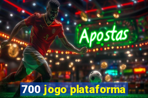 700 jogo plataforma