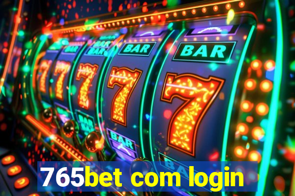 765bet com login