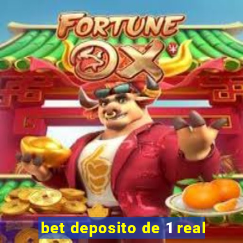 bet deposito de 1 real