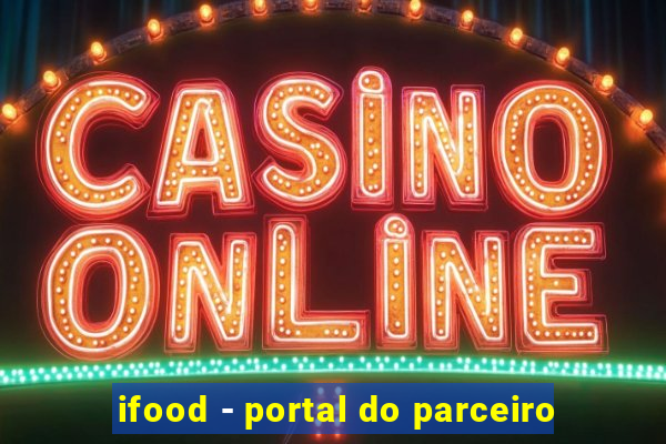 ifood - portal do parceiro