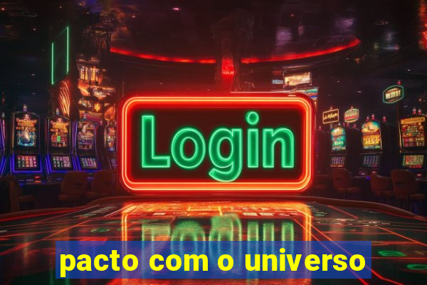 pacto com o universo