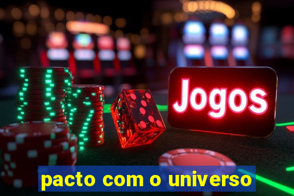 pacto com o universo