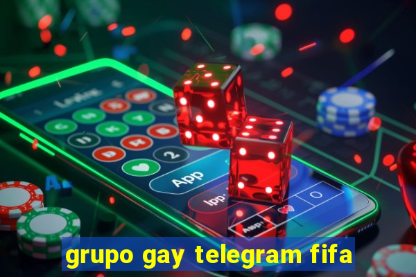 grupo gay telegram fifa