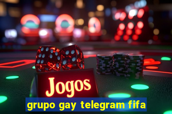 grupo gay telegram fifa