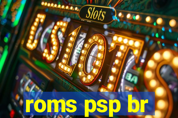 roms psp br