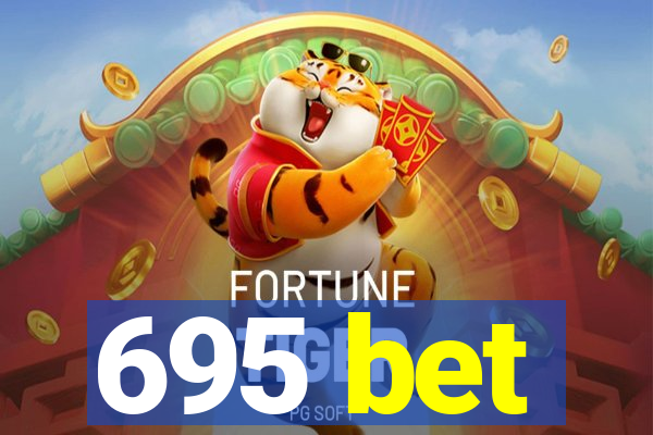 695 bet