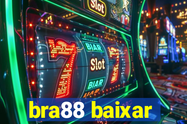 bra88 baixar