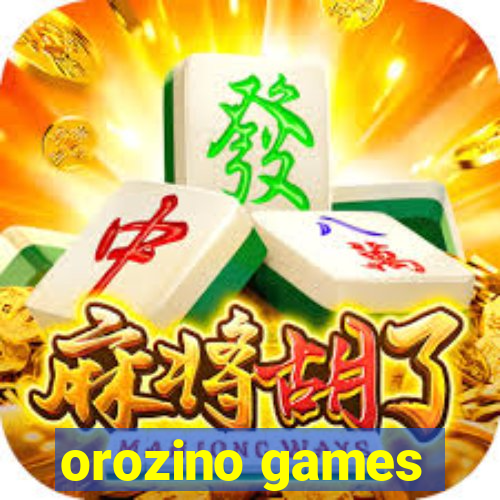 orozino games