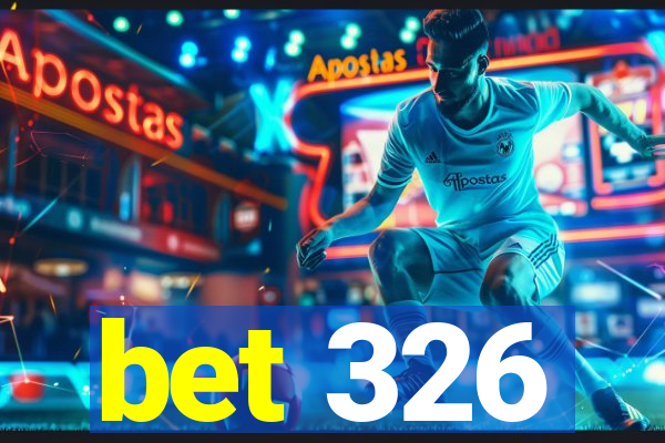 bet 326