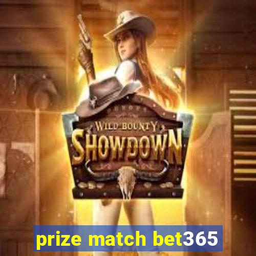 prize match bet365