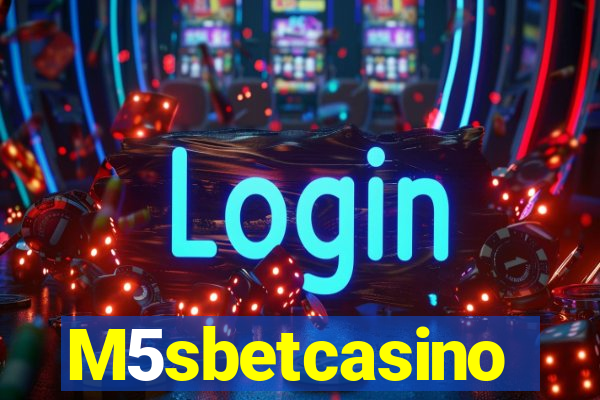 M5sbetcasino