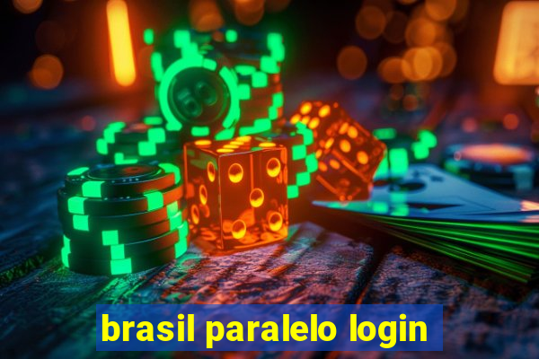 brasil paralelo login