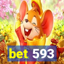 bet 593