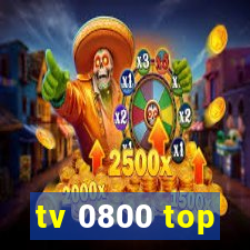 tv 0800 top