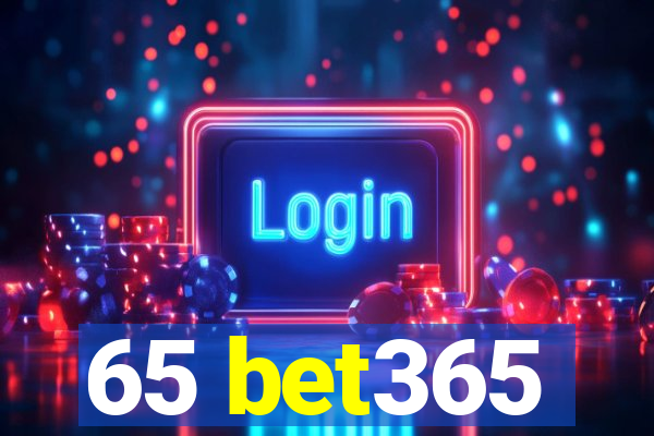 65 bet365