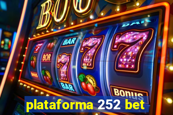 plataforma 252 bet