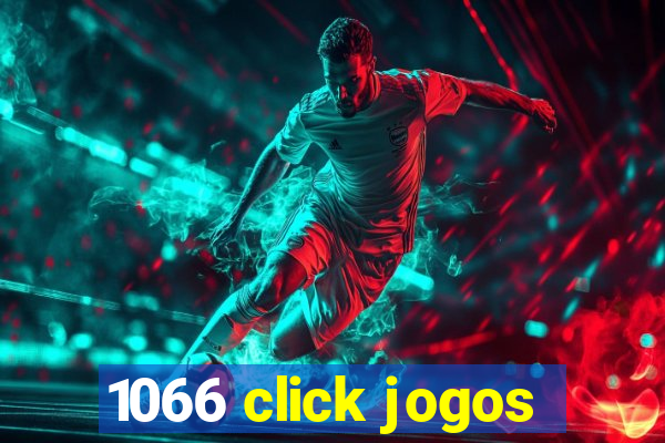 1066 click jogos