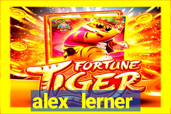 alex lerner jornalista fortuna